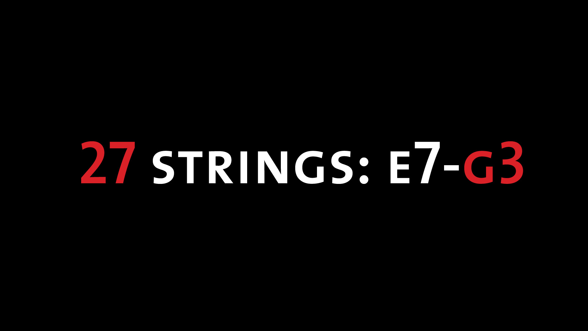27 strings: E7-G3